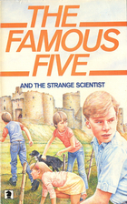 The Famous Five and the Strange Scientist by…