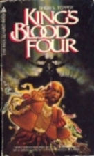 King's Blood Four by Sheri S. Tepper