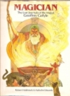 Magician: The Lost Journals of the Magus…