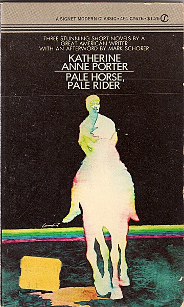 pale horse pale rider three short novels katherine anne porter pale horse pale rider three short novels katherine anne porter