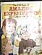 The Chp Book of Amazing Experiments You Can…