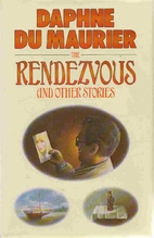 The Rendezvous and Other Stories by Daphne…