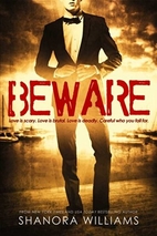Beware (Beware, #1) by Shanora Williams