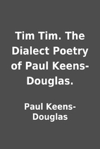 Tim Tim. The Dialect Poetry of Paul…