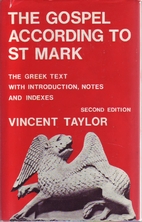 The Gospel According to St. Mark: The Greek…