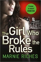 The Girl Who Broke the Rules by Marnie…