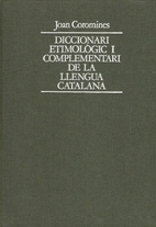Diccionari etimològic i complementari de la…