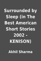 Surrounded by Sleep (in The Best American…