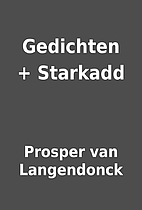 Gedichten + Starkadd by Prosper van…