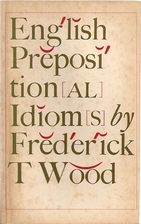 English Prepositional Idioms by Frederick T.…