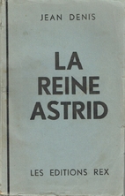 La reine Astrid by Jean Denis