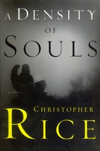A Density of Souls by Christopher Rice