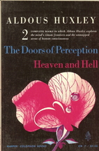 The Doors of Perception and Heaven and Hell…