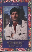 Second-Time Lucky by Marcia Evanick