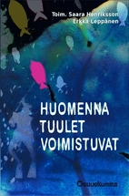 Huomenna tuulet voimistuvat by Saara…