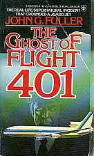 The Ghost of Flight 401 by John G. Fuller