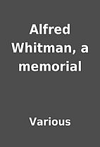 Alfred Whitman, a memorial by Various