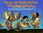 'Twas the Night Before Thanksgiving by Dav…