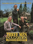 Three Men in a Garden by Stefan T. Buczacki
