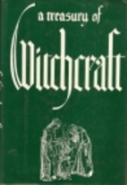 A Treasury of Witchcraft by Harry E. Wedeck