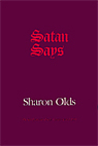 Satan Says by Sharon Olds