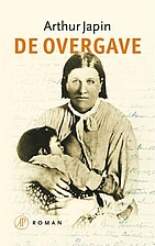 De overgave by Arthur Japin