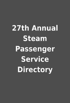 27th Annual Steam Passenger Service…