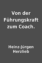 Von der Führungskraft zum Coach. by…
