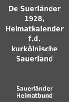 De Suerländer 1928, Heimatkalender f.d.…