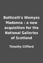 Botticelli's Wemyss Madonna : a new…