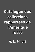 Catalogue des collections rapportées de…