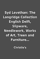 Syd Levethan: The Longridge Collection…