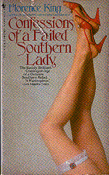 Confessions of a Failed Southern Lady by Florence King