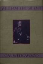 William the Silent by C. V. Wedgwood