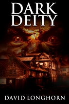 Dark Deity by David Longhorn