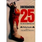 December 25th: The Joys of Christmas Past by…