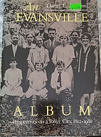 An Evansville Album: Perspectives on a River…