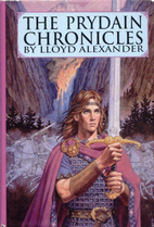 The Prydain Chronicles by Lloyd Alexander