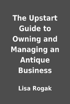 The Upstart Guide to Owning and Managing an…