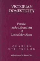 Victorian Domesticity: Families in the Life…