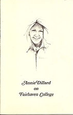 Annie Dillard on Fairhaven College by Annie…