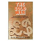 The Gold War by Ian Davidson
