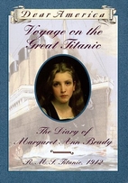 Voyage on the Great Titanic: The Diary of…