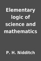 Elementary logic of science and mathematics…