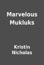 Marvelous Mukluks by Kristin Nicholas