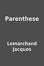 Parenthese by Lemarchand Jacques