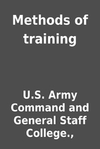 Methods of training by U.S. Army Command and…