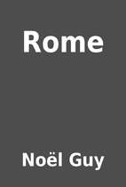 Rome by Noël Guy