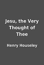 Jesu, the Very Thought of Thee by Henry…