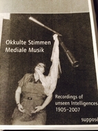 Okkulte Stimmen Mediale Musik: Recordings of…